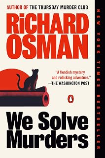 We Solve Murders by Richard Osman: Hilarious Cozy Mystery Novel, Instant NYT Bestseller, New Detective Duo