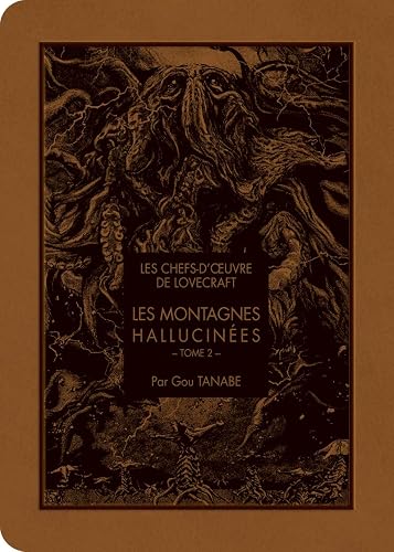 Les montagnes hallucinées: Tome 2