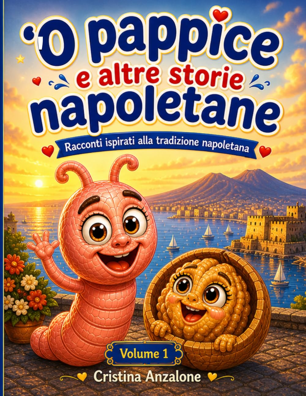 'O PAPPICE E ALTRE STORIE NAPOLETANE: RACCONTI ISPIRATI ALLA TRADIZIONE NAPOLETANA (RACCONTI ISPIRATI AI DETTI NAPOLETANI)