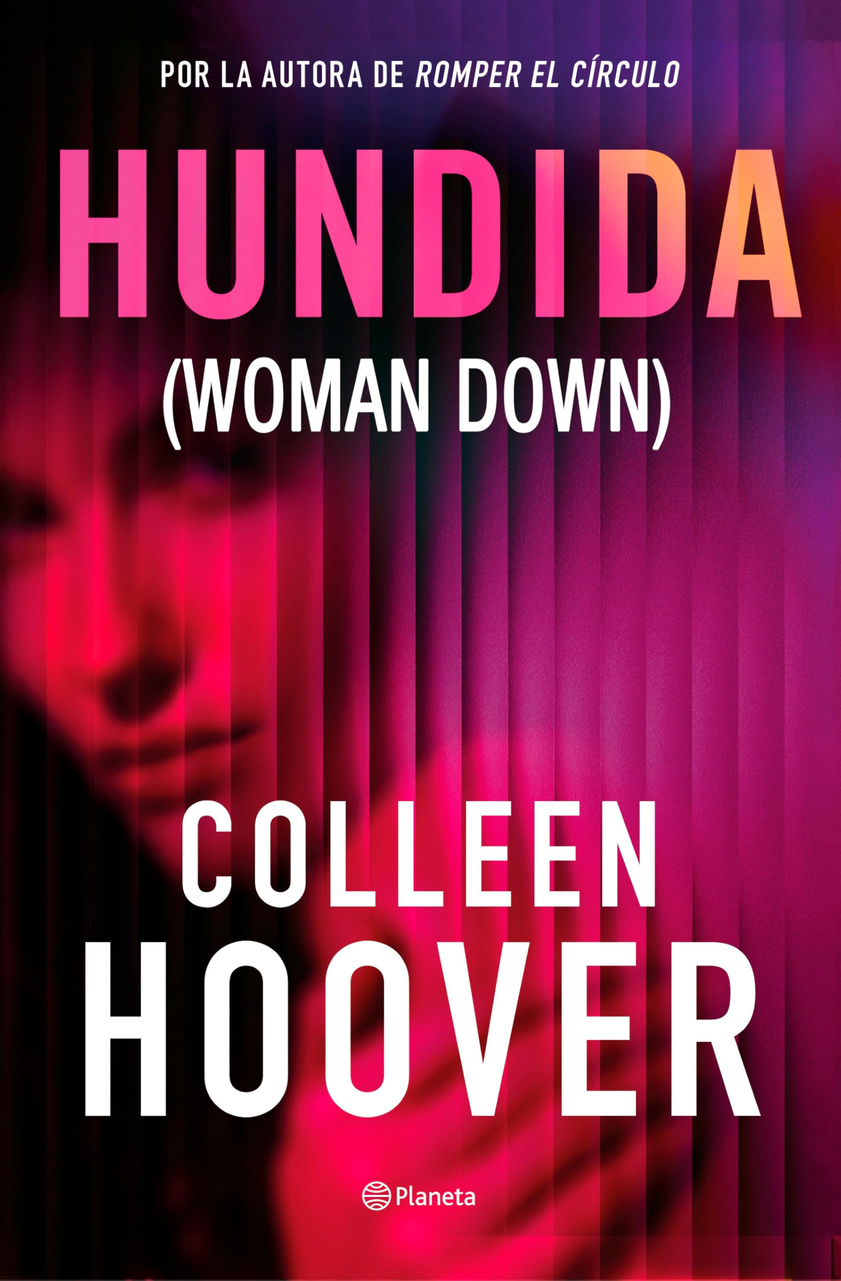 Hundida: Novela / Woman Down: A Novel
