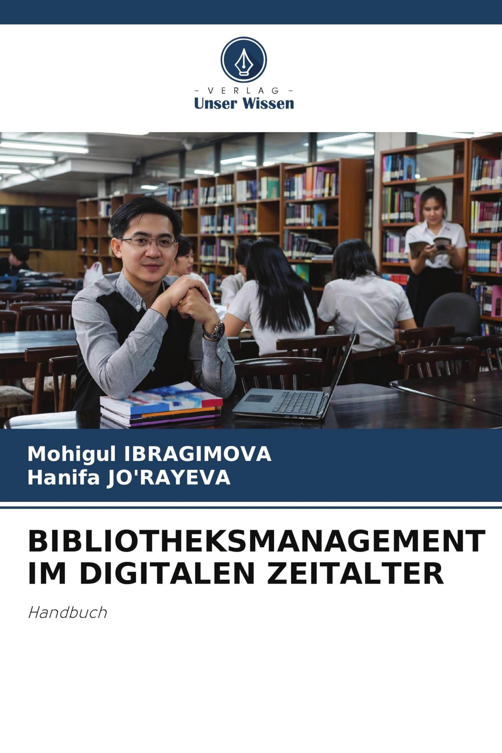 Bibliotheksmanagement Im Digitalen Zeitalter: Handbuch