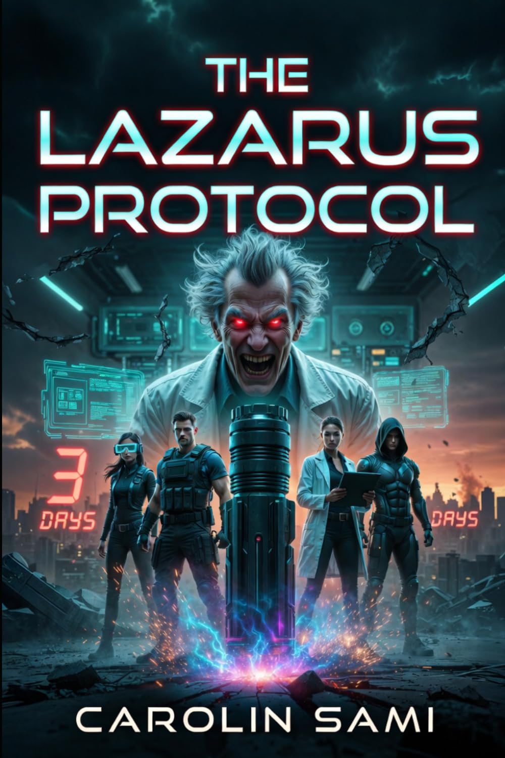 THE LAZARUS PROTOCOL: Three Days to Doomsday