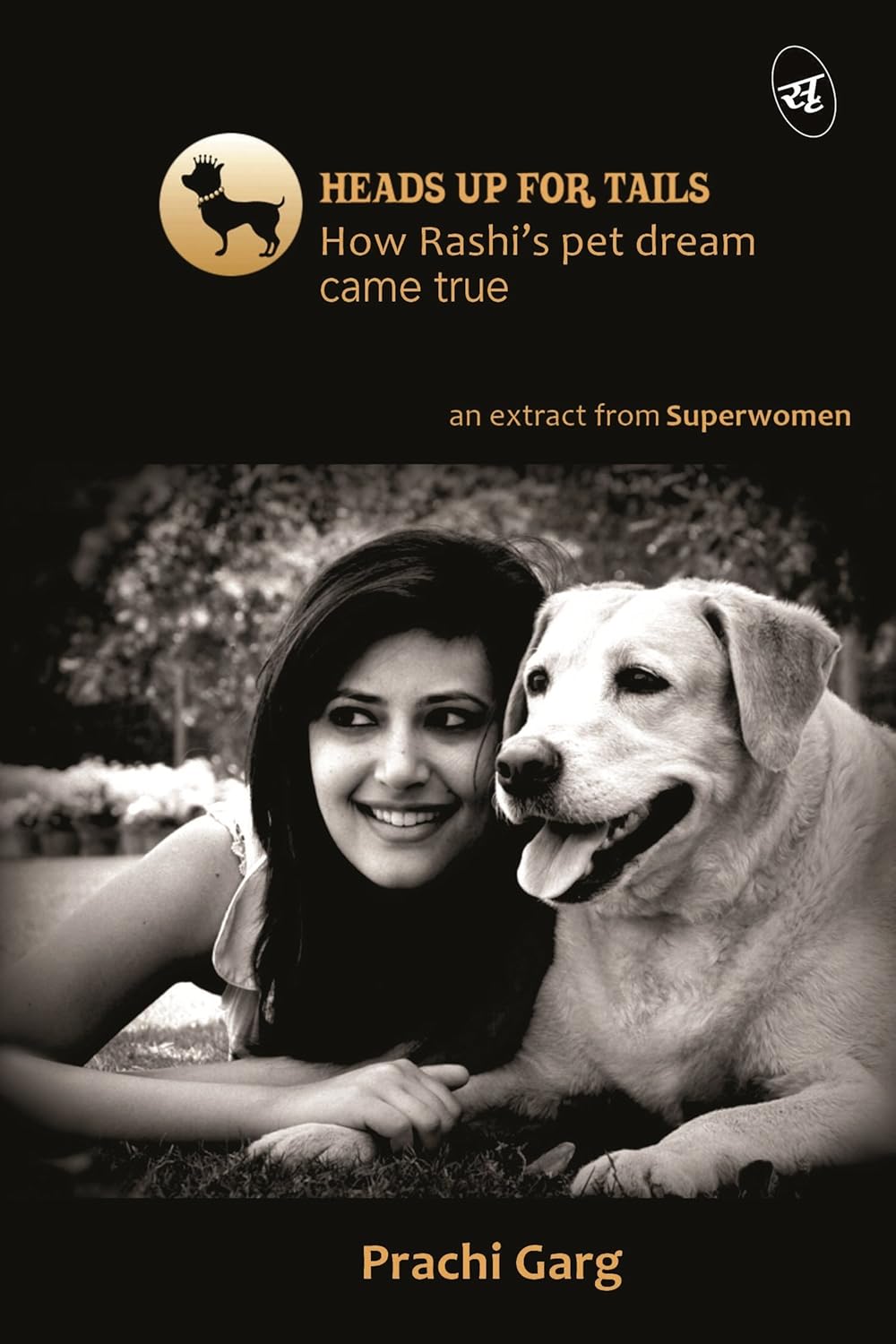 Heads Up for Tails How Rashi's pet dream came true eBook