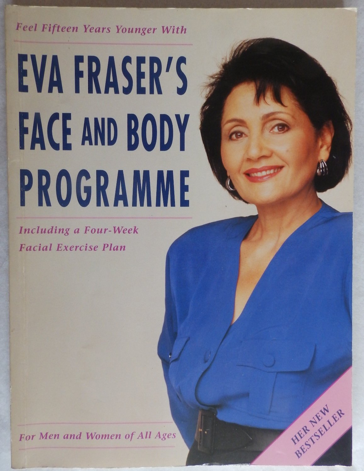 Eva Fraser's Face and Body Programme Eva Fraser 9780670843893 Amazon