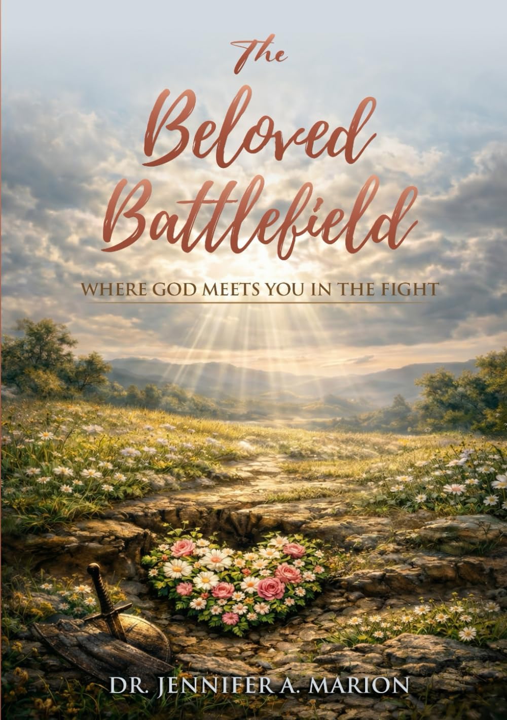 The Beloved Battlefield: Where God Meets You in the Fight (Sacred Spaces of the Soul)
