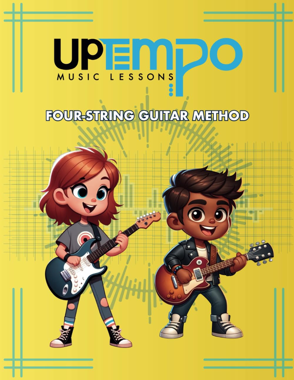 Up Tempo Music Lessons Four-String Guitar Method