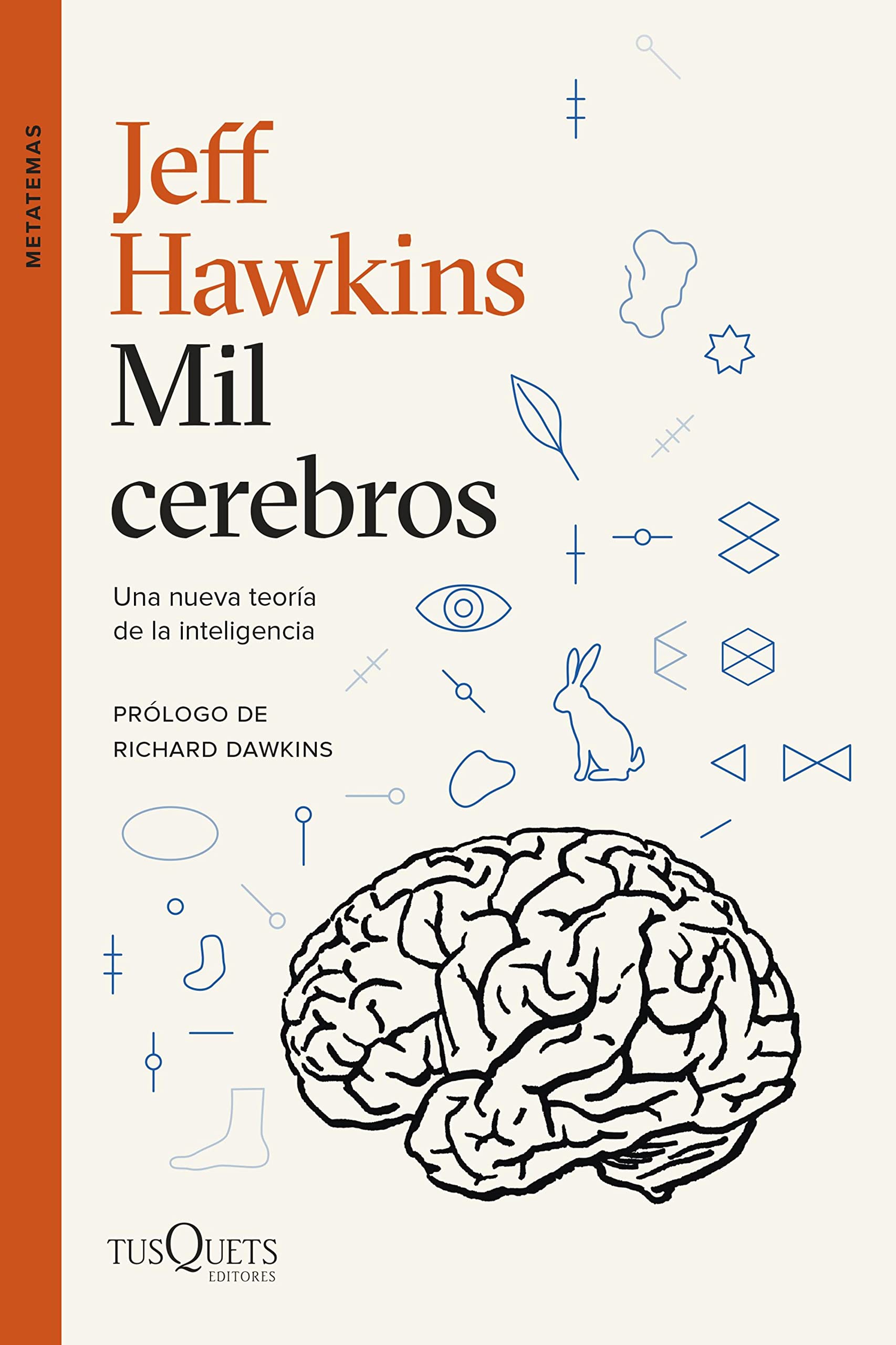 Mil cerebros: Una nueva teoría de la inteligencia (Metatemas) (Spanish Edition)