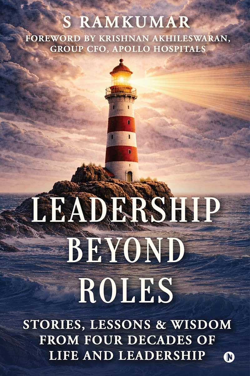 Leadership Beyond Roles: Stories, Lessons and Wisdom From Four Decades of Life and Leadership