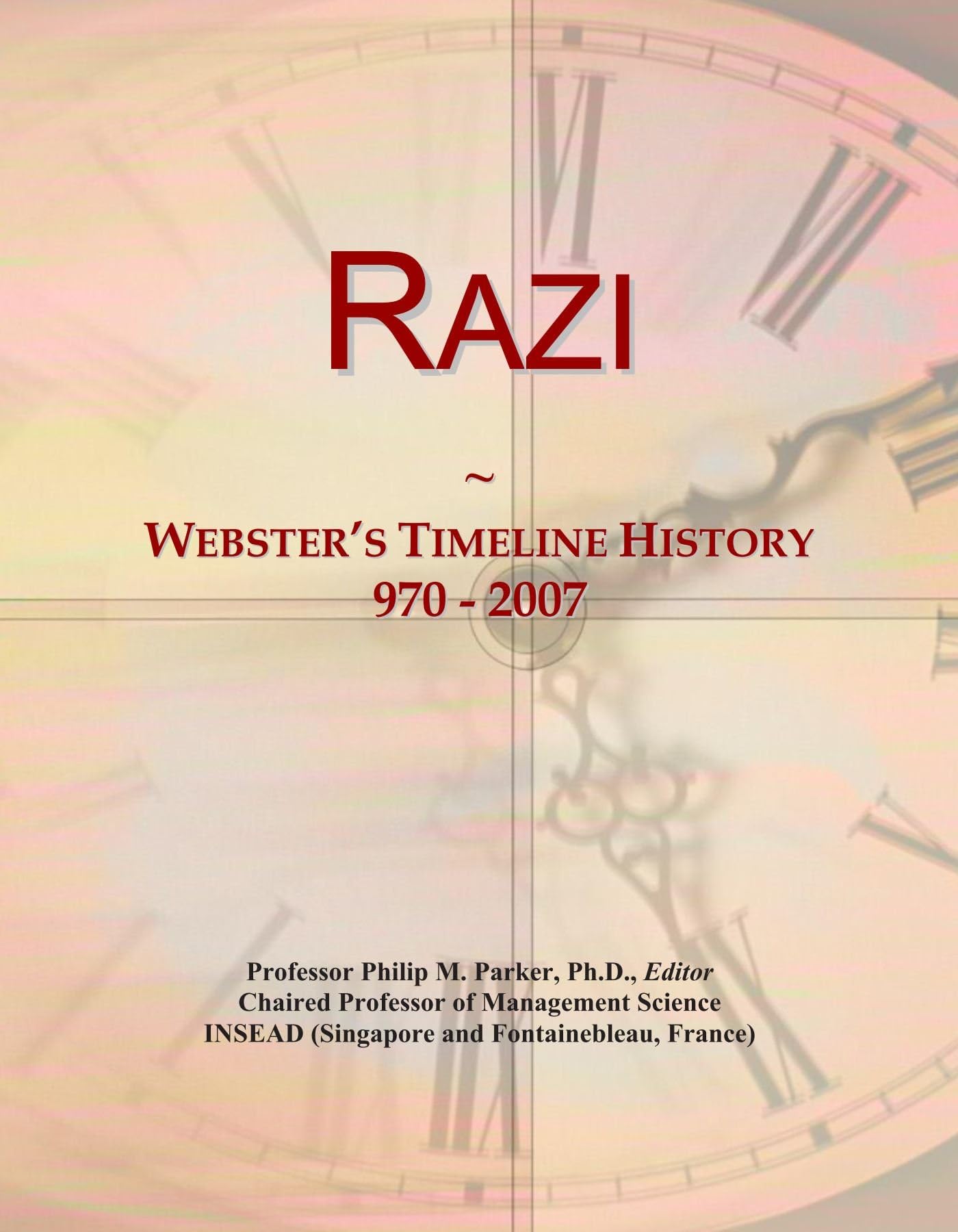 Razi: Webster's Timeline History, 970 - 2007