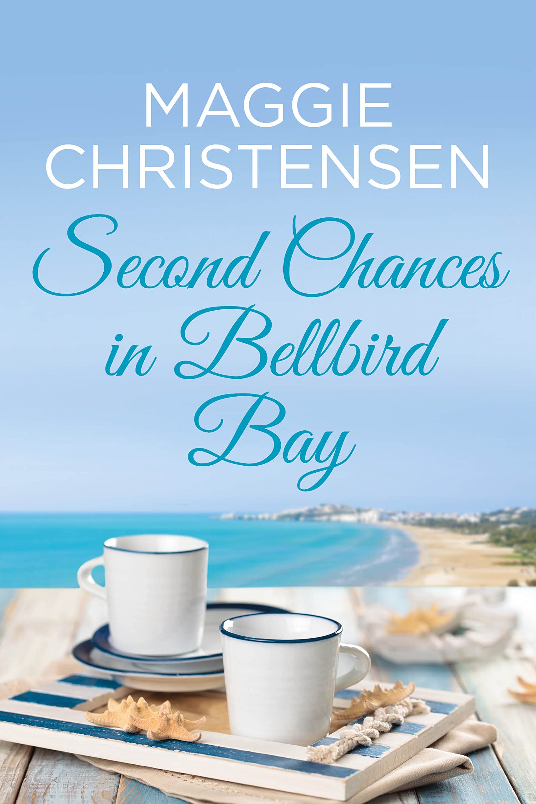 Second Chances in Bellbird Bay: A captivating story to tug on your heartstrings