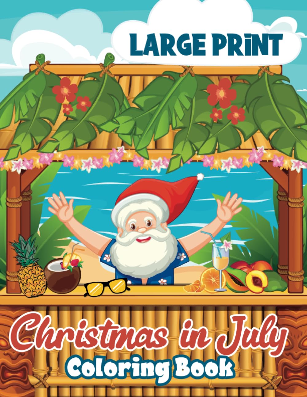 Christmas In July Coloring Book: 30 Designs Adults Featuring Santa Claus on the Beach Scenes