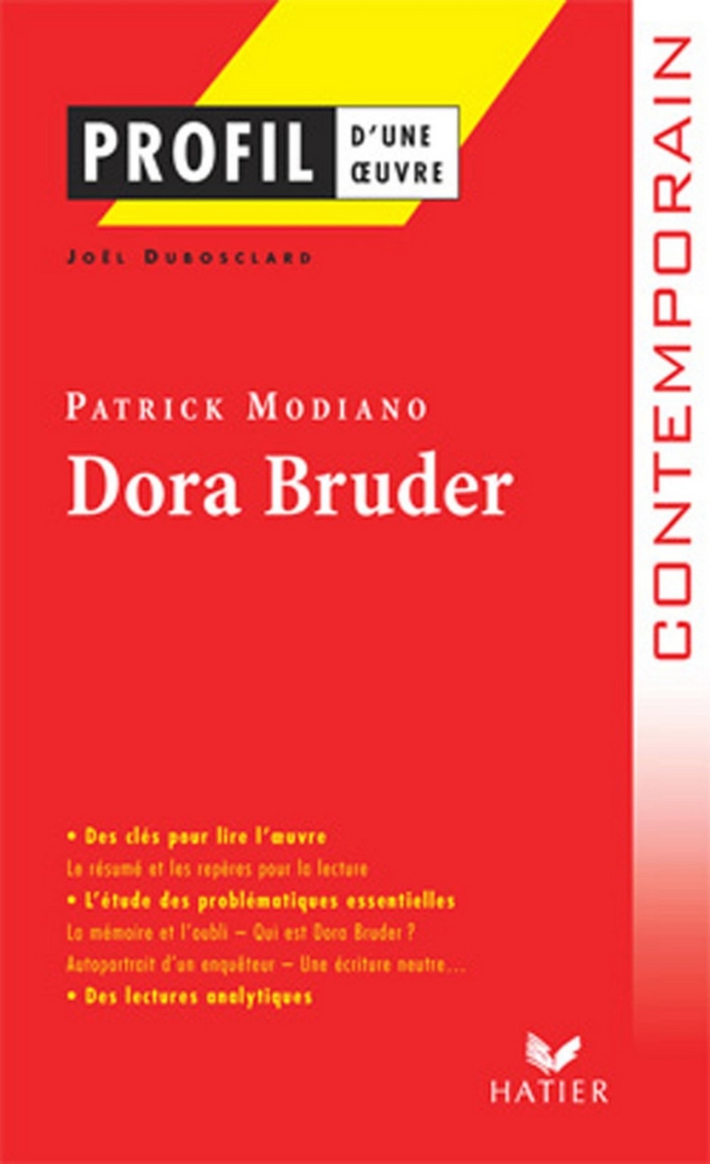 Profil - Modiano (Patrick) : Dora Bruder: analyse littéraire de l'oeuvre (Profil d'une oeuvre t. 292) (French Edition)