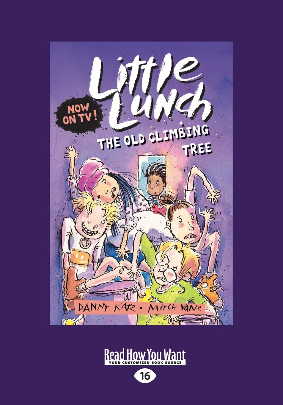 The Old Climbing Tree: Little Lunch series: Book 5