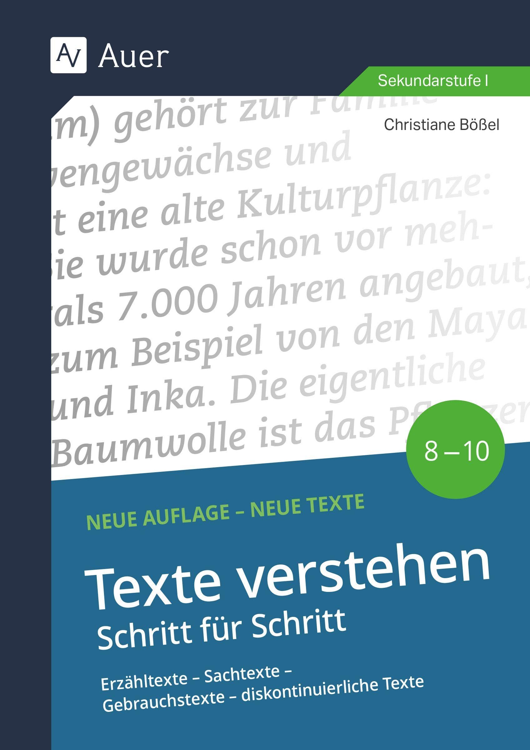 Texte verstehen - Schritt für Schritt Klasse 8-10: Erzähltexte - Sachtexte - Gebrauchstexte - diskontinuierliche Texte