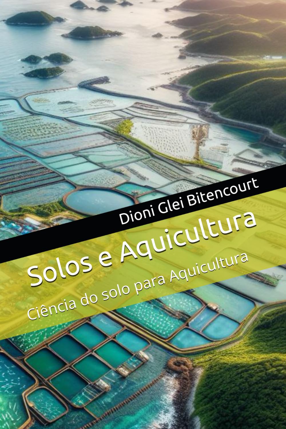 Solos e Aquicultura: Ciência do solo para Aquicultura