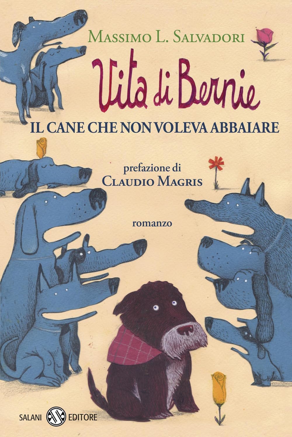 Vita Di Bernie. Il Cane Che Non Voleva Abbaiare - 4