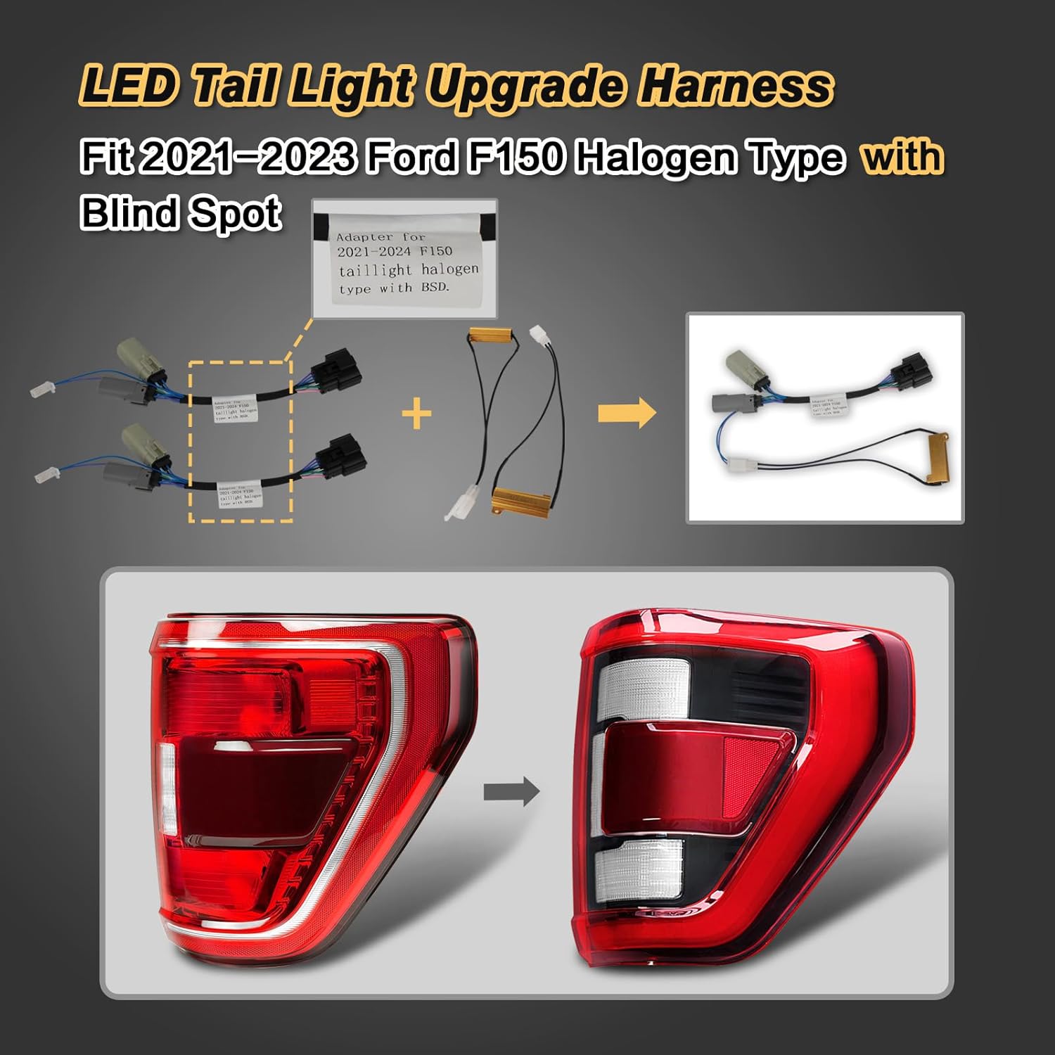 LED Tail Light Upgrade Harness for 2021 2022 2023 Ford F150 Halogen Type w/o Blind Spot and w/Blind Spot