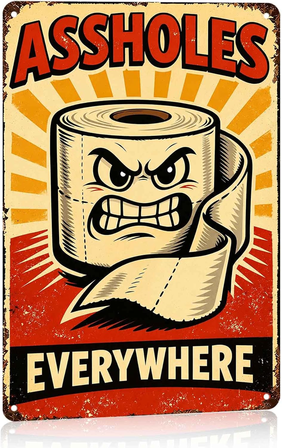 Assholes Everywhere Angry Toilet Paper Funny Metal Sign 8 x 12 Inch