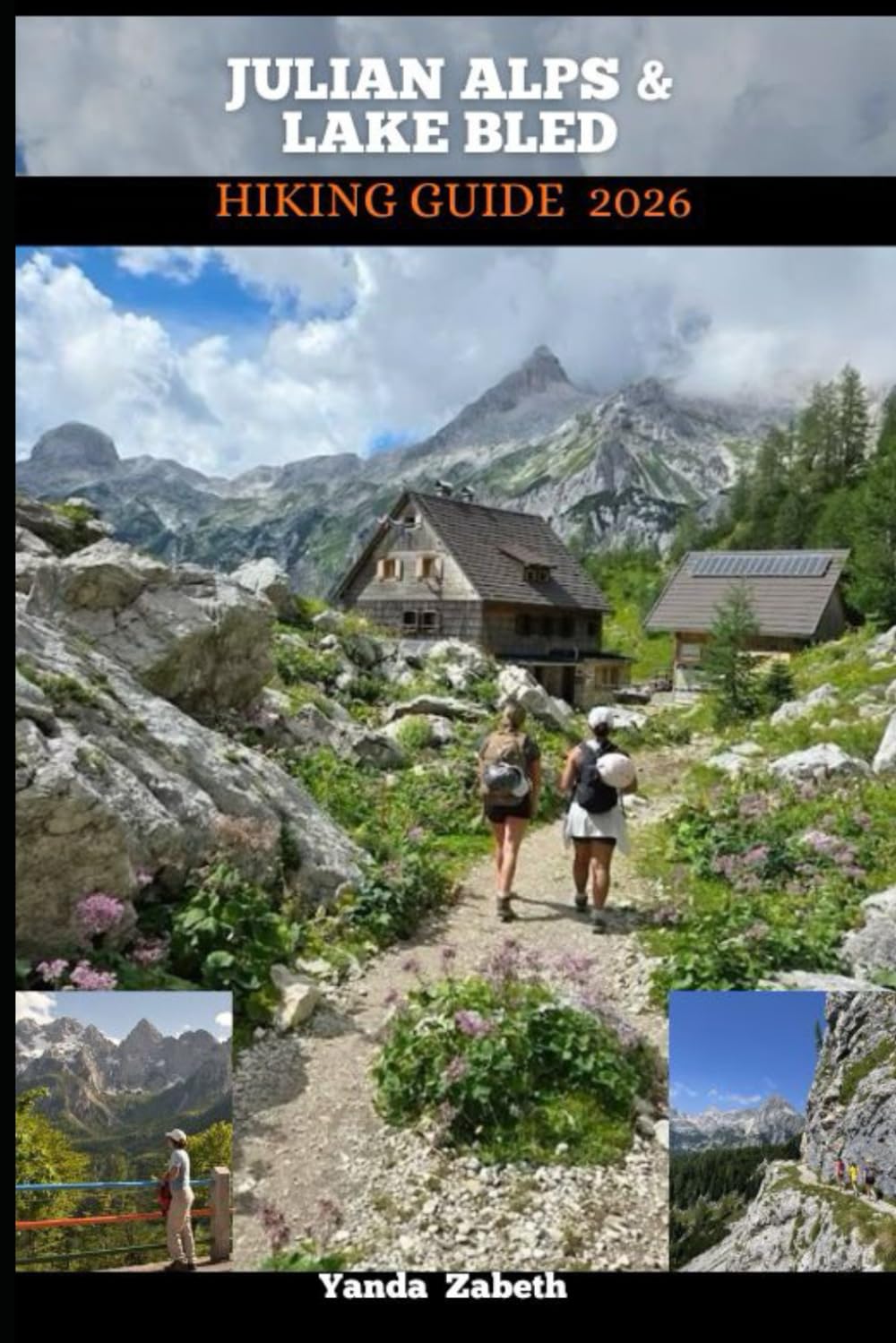 JULIAN ALPS & LAKE BLED HIKING GUIDE 2026