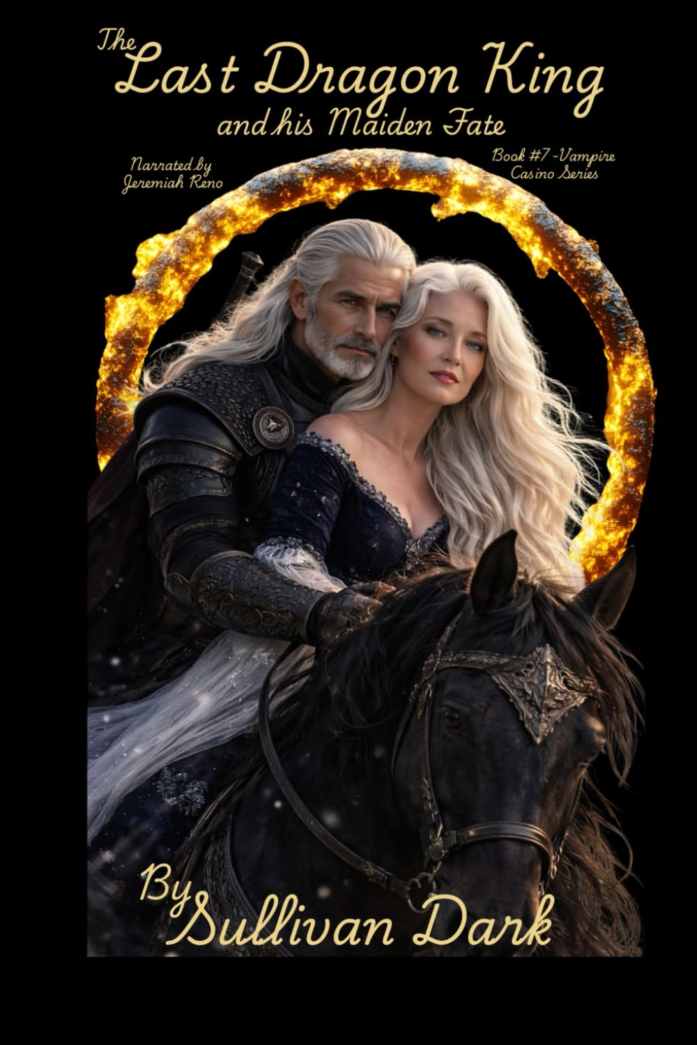 The Last Dragon King and His Maiden Fate: Book #7 Vampire Casino Series