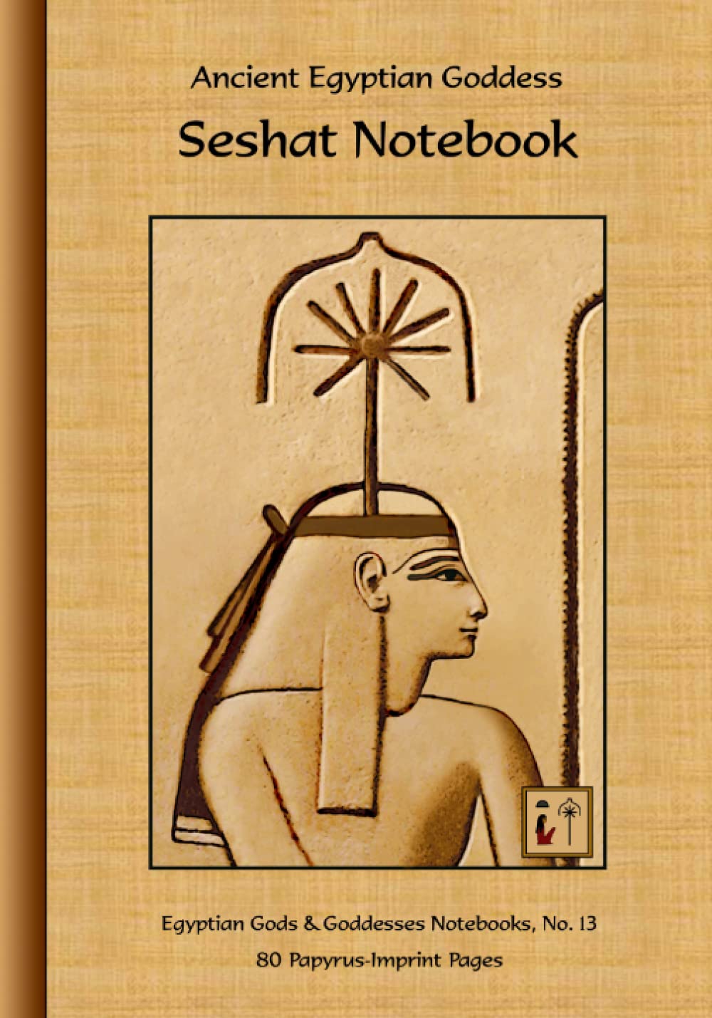 Ancient Egyptian Goddess Seshat Notebook: 80 Papyrus-Imprint Pages