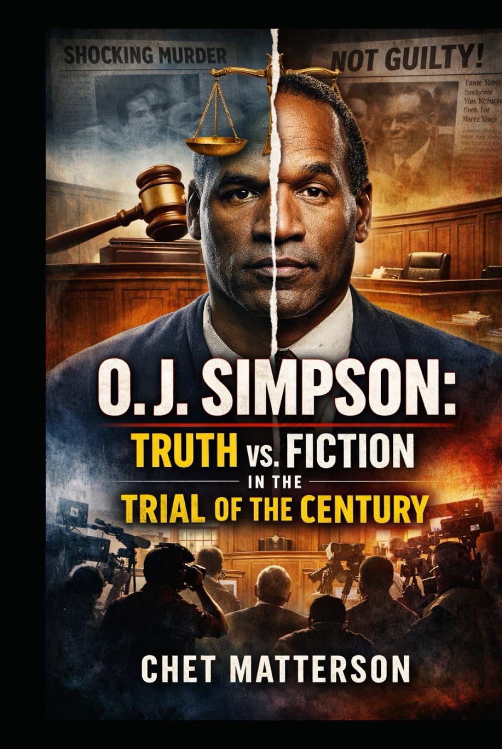 O J Simpson: Truth vs. Fiction in the Trial of the Century (History's Famous Stories: Truth or Fiction)