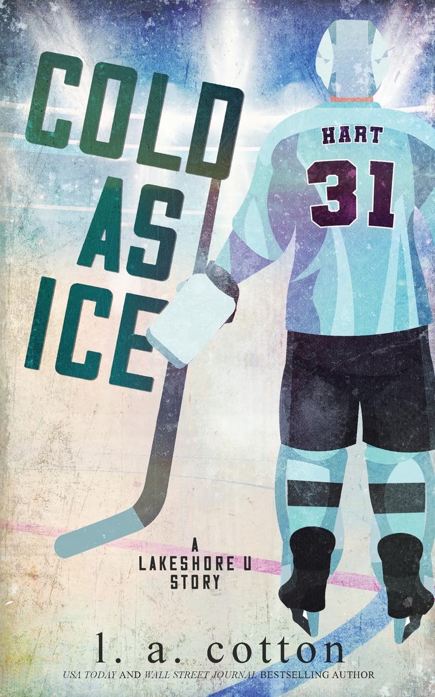 Cold as Ice: A Single Mom Hockey Romance (Lakeshore U Special Editions)
