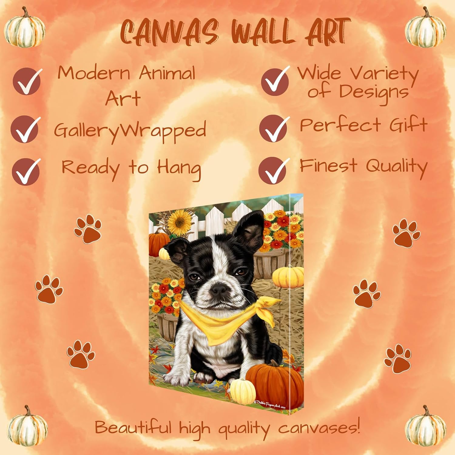 Doggie of the Day Fall Greeting with Boston Terrier Dog Canvas Wall Art - Premium Quality Ready to Hang Room Decor - Flat Rolled 8" x 10"