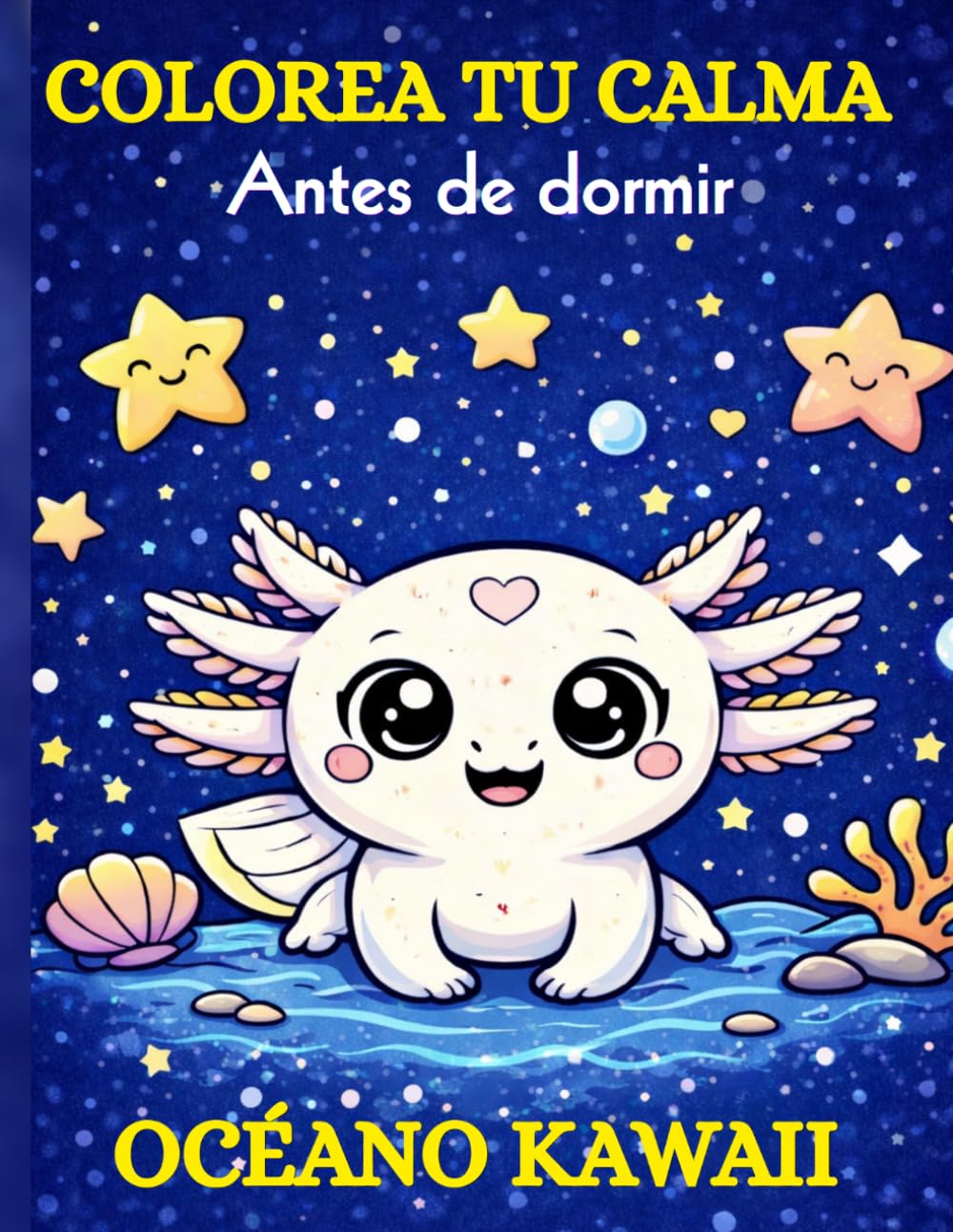 COLOREA TU CALMA ANTES DE DORMIR: ANIMALES KAWAII: Libro de colorear para niños y adultos. Adorables personajes para relajarse antes de dormir.