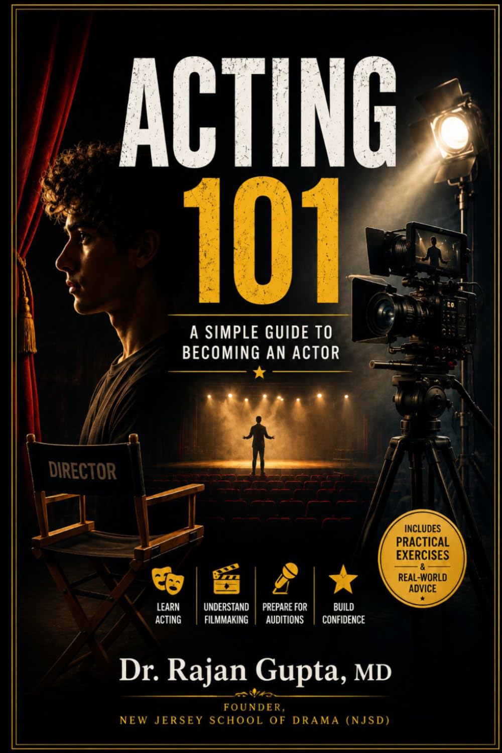 ACTING 101: A Simple Guide to Becoming an Actor
