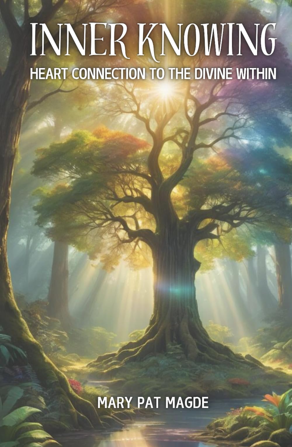 Inner Knowing: Heart Connection to the Divine Within