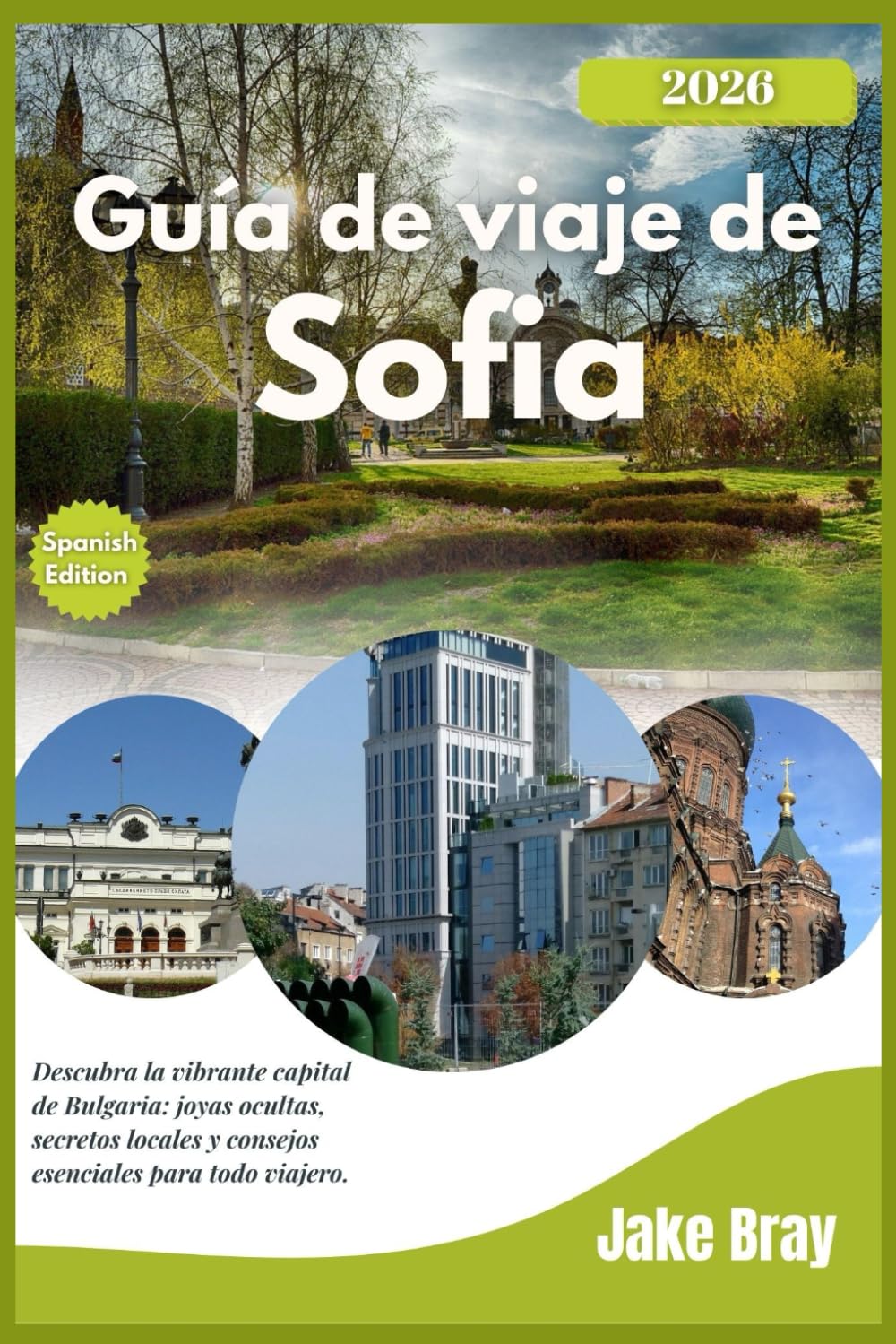 Guía de viaje de Sofía 2026: Descubra la vibrante capital de Bulgaria: joyas ocultas, secretos locales y consejos esenciales para todo viajero.