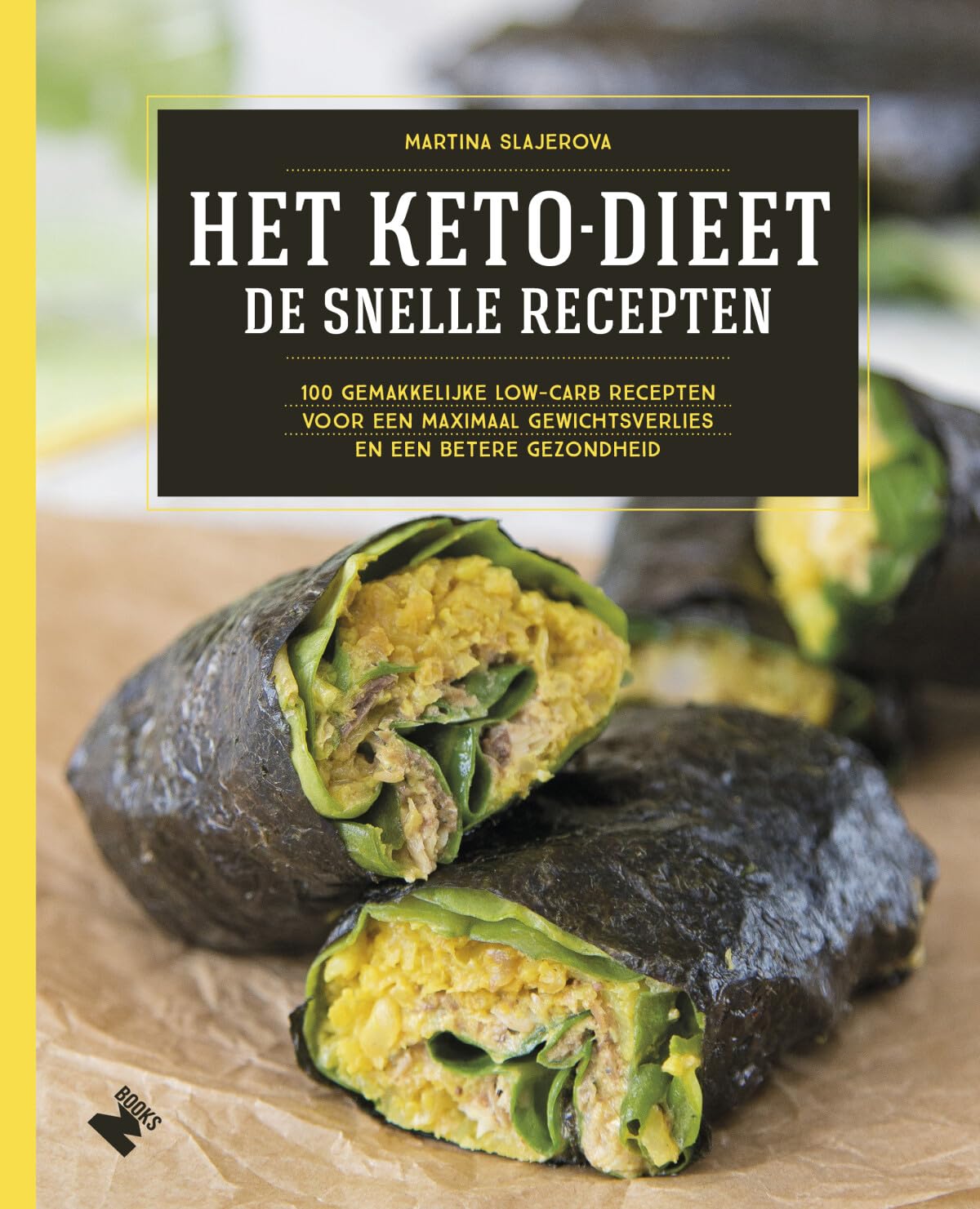 Het keto-dieet: de snelle recepten : 100 gemakkelijke low-carb recepten voor een maximaal gewichtsverlies en een betere gezondheid