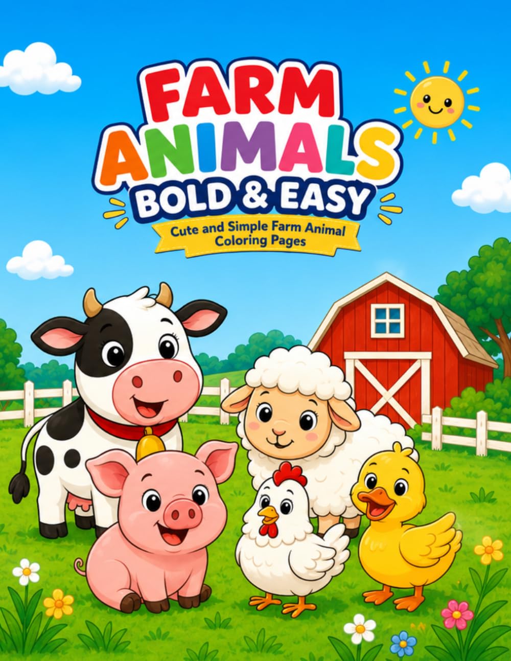 Farm Animals Bold & Easy: Cute and Simple Coloring Pages for Kids