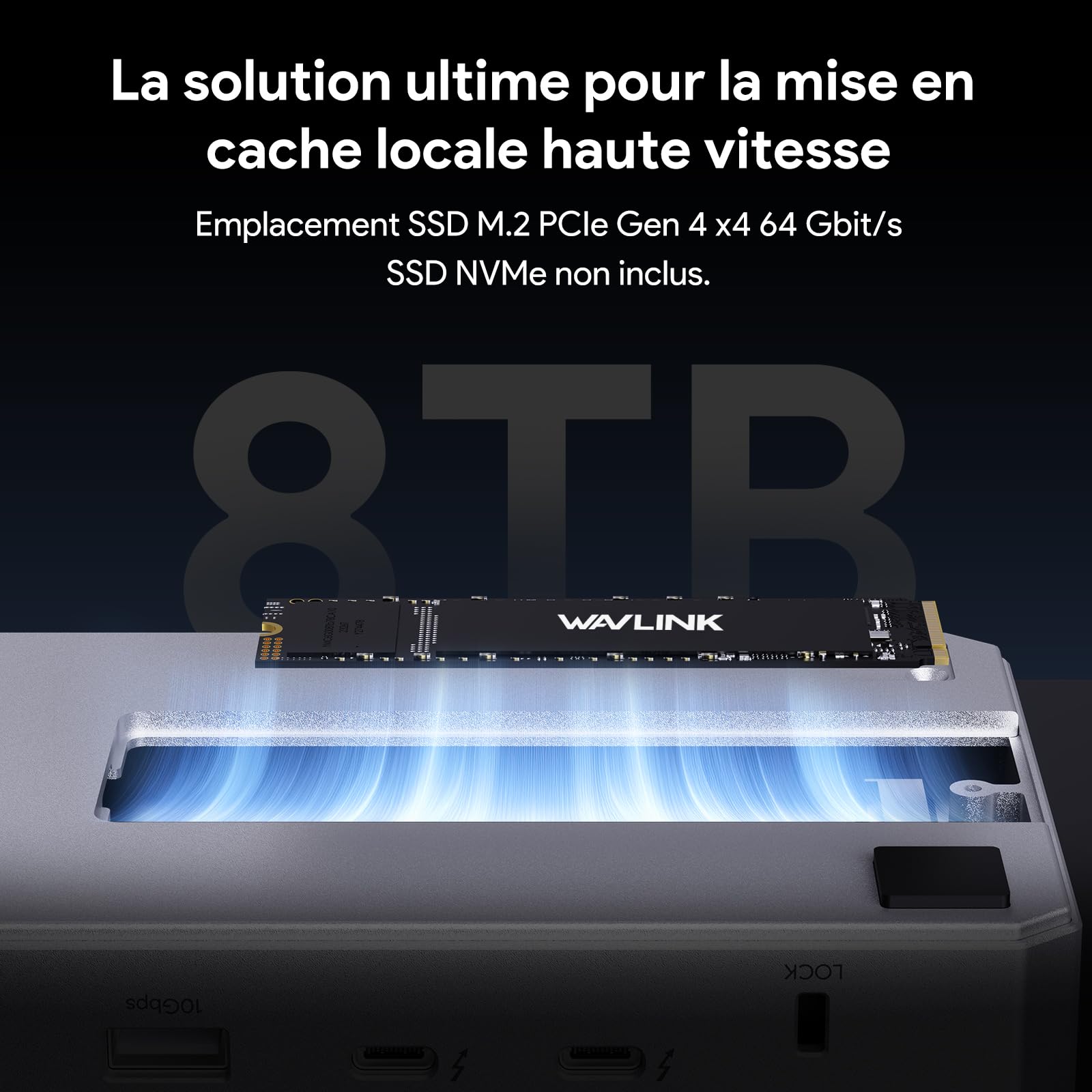 Station d’Accueil TB5 WAVLINK 13-en-1, Emplacement SSD NVMe M.2