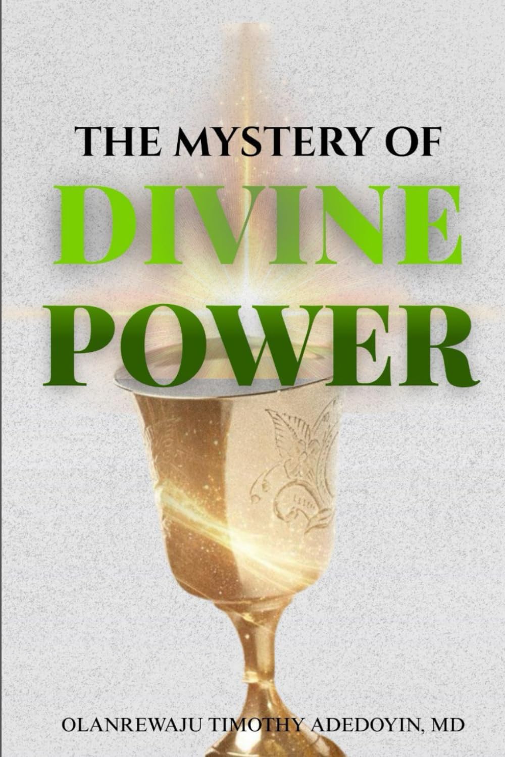 The Mystery Of Divine Power