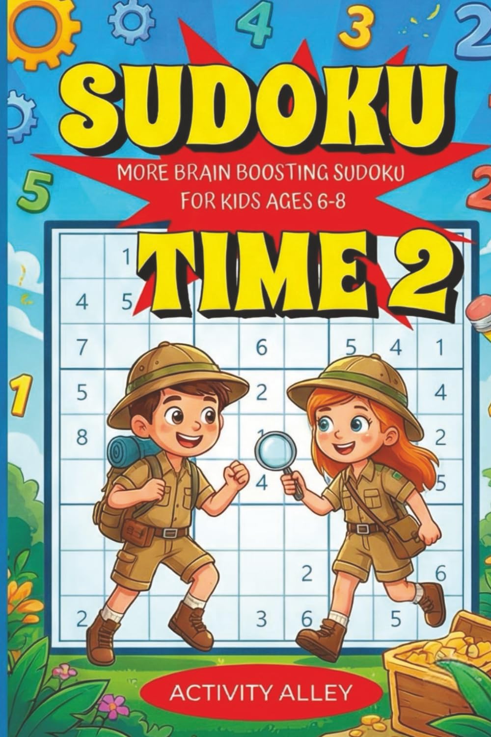 Sudoku Time 2: More Brain Boosting Sudoku For Kids Ages 6-8: 144 New Sudoku Puzzles With Solutions Strengthening Logic, Reasoning, And Problem Solving Skills