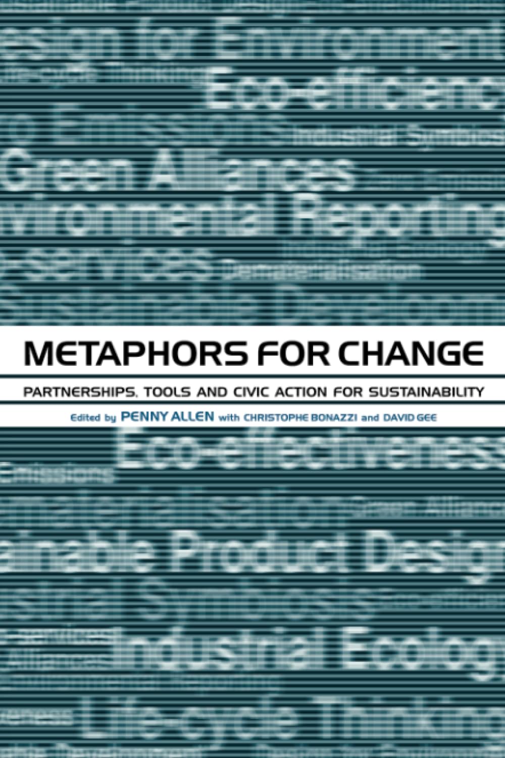 Buy Metaphors for Change: Partnerships Tools and Civic Action for Sustainability — BookShops.in