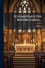 Schematismus Des Bistums Passau... (German Edition)