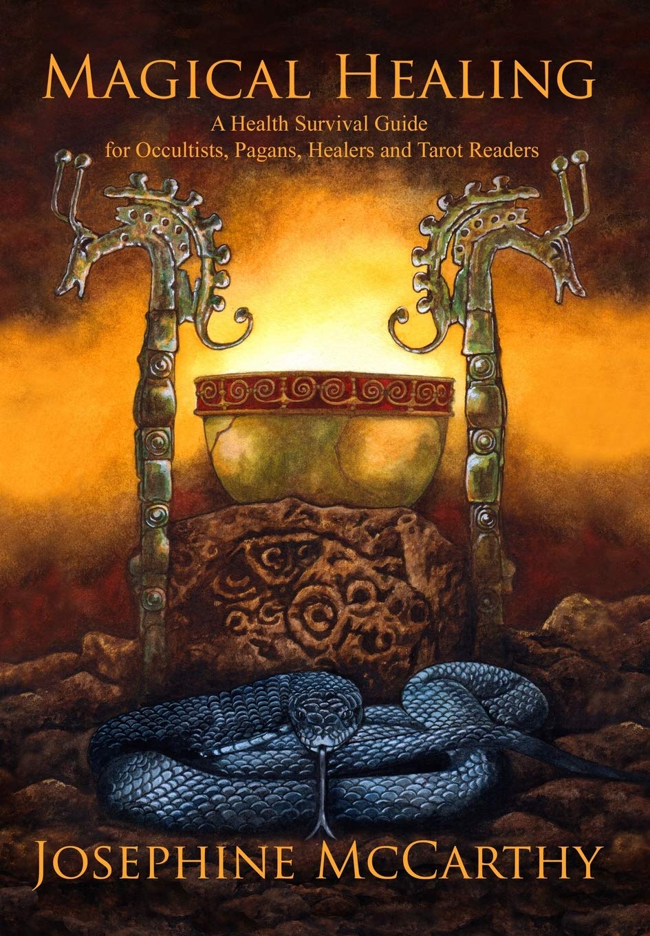 Magical Healing: A health survival guide for Occultists, pagans, Healers and Tarot readers