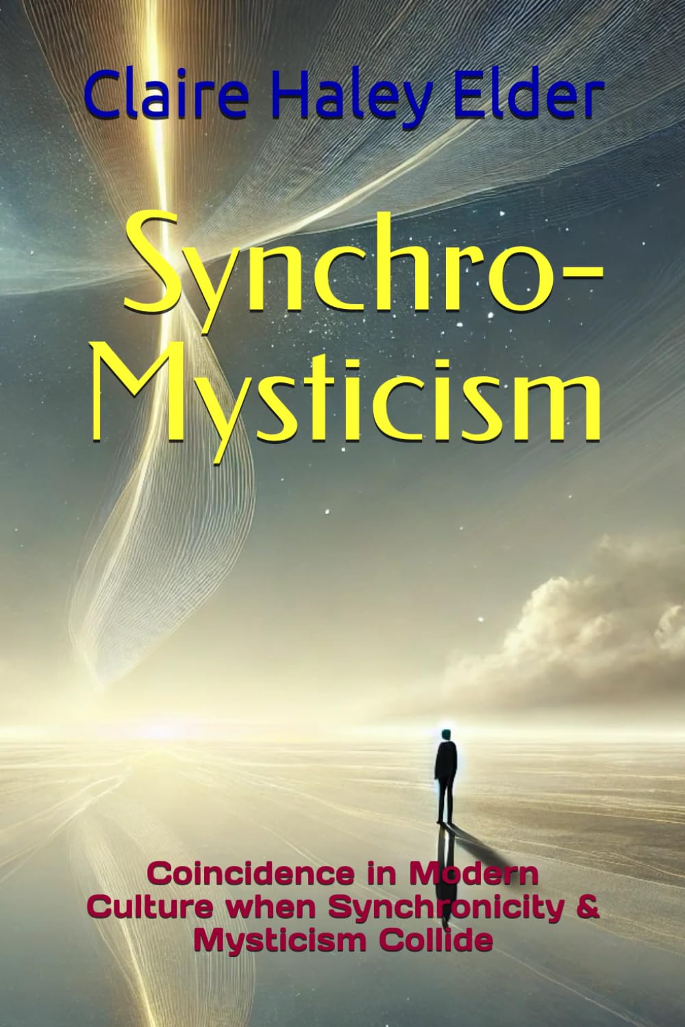 Synchro-Mysticism: Coincidence in Modern Culture when Synchronicity & Mysticism Collide