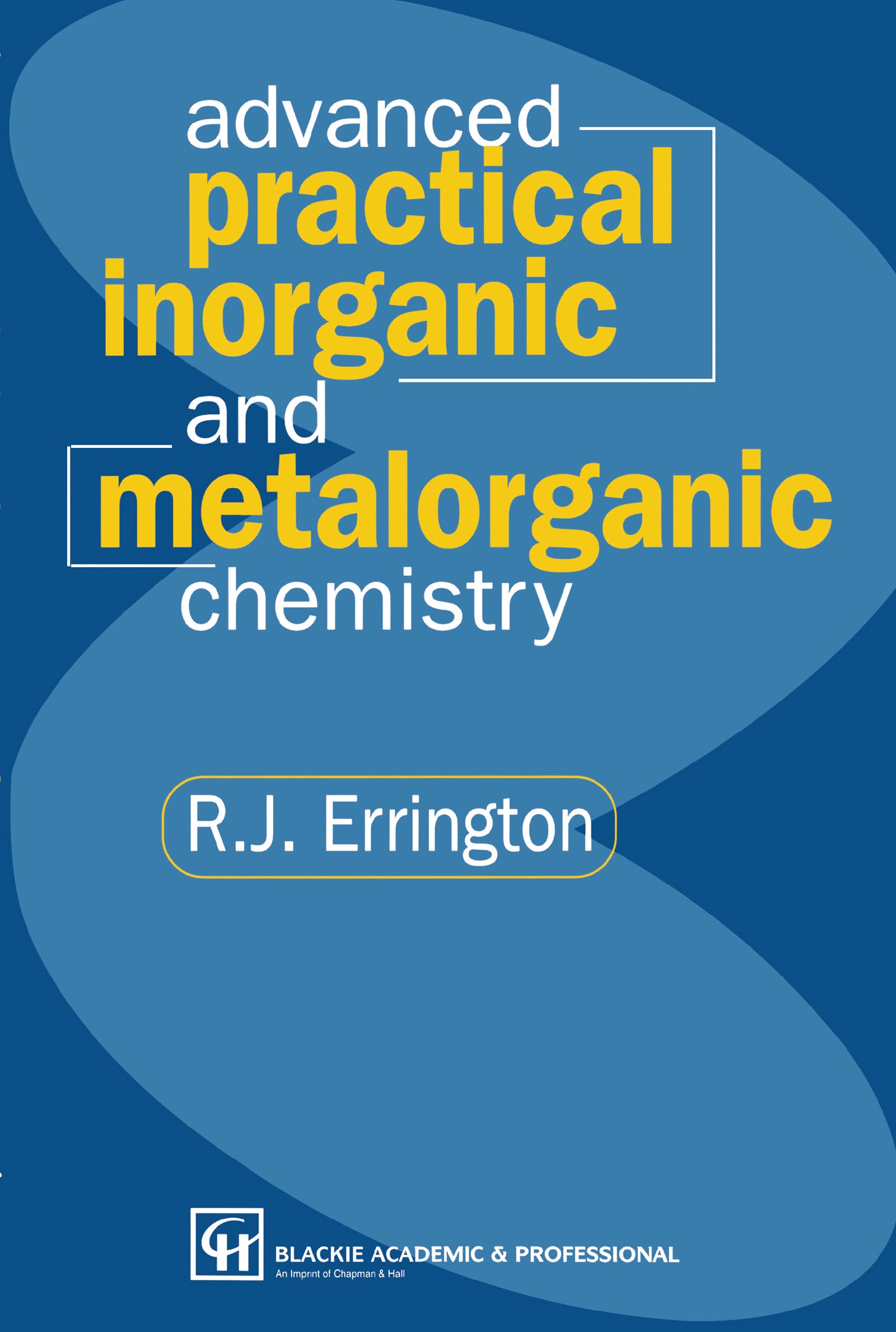 CRC Press Advanced Practical Inorganic And Metalorganic Chemistry Paperback