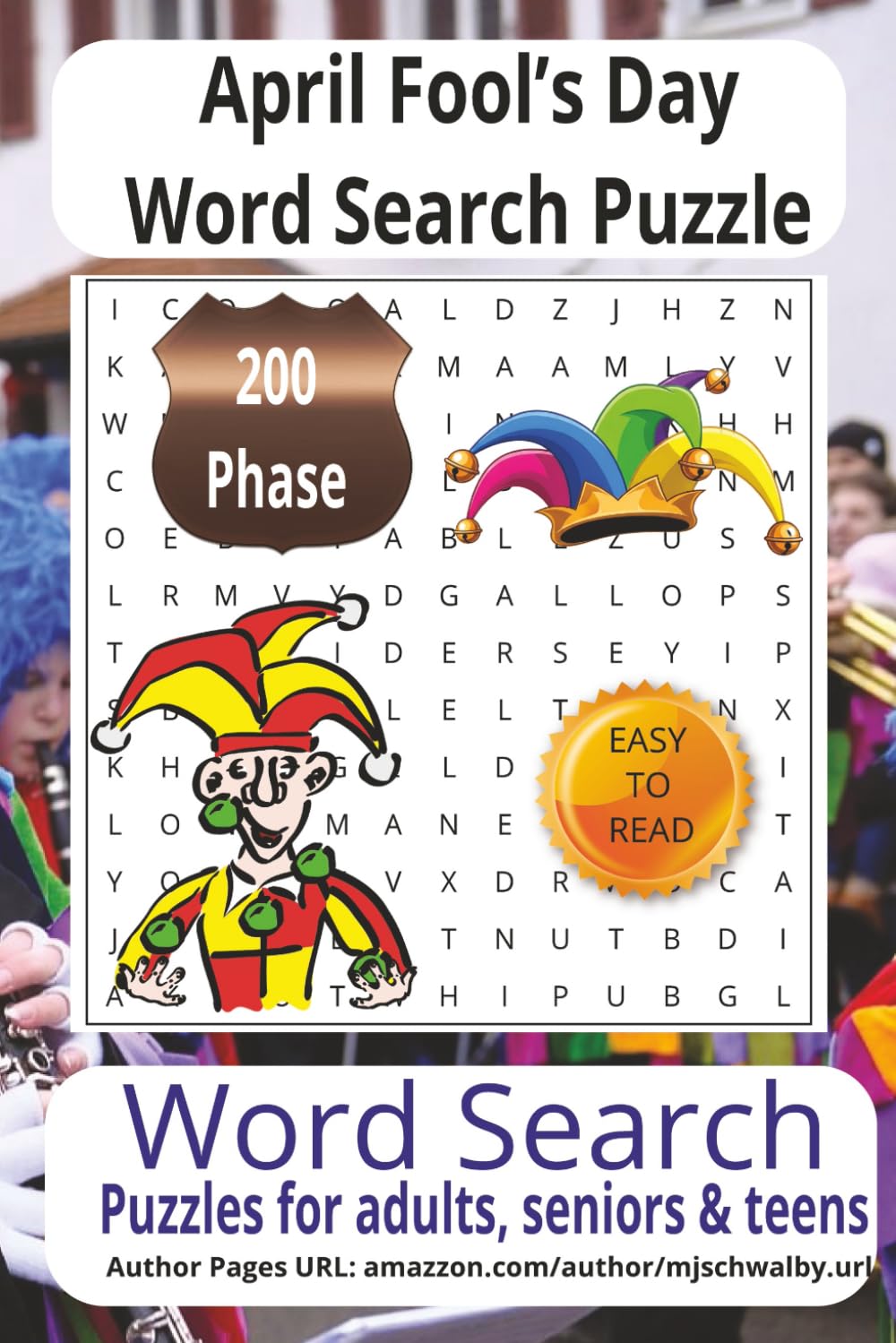 April Fool’s Day Word Search Puzzle: The Ultimate April Fool’s Easy-to-Read Puzzles Featuring Themes of Laughter, Celebration, Playful Surprises, and ... 6x9 Size for Vacations and Cozy Evenings.