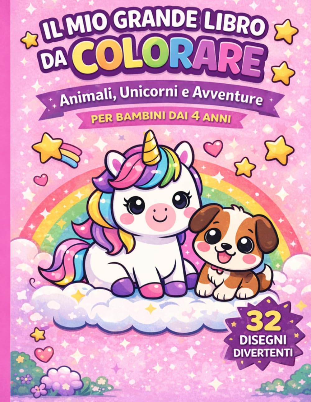 : Il Mio Grande Libro da Colorare: Animali, Unicorni e Avventure: Disegni Kawaii Semplici e Grandi per Bambini e Bambine dai 4 agli 8 anni - Formato A4 con Retro Nero per Non Macchiare