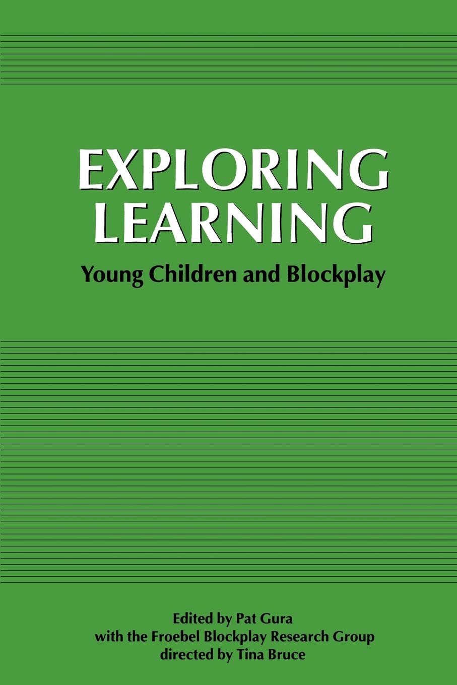 Exploring Learning: Young Children and Blockplay