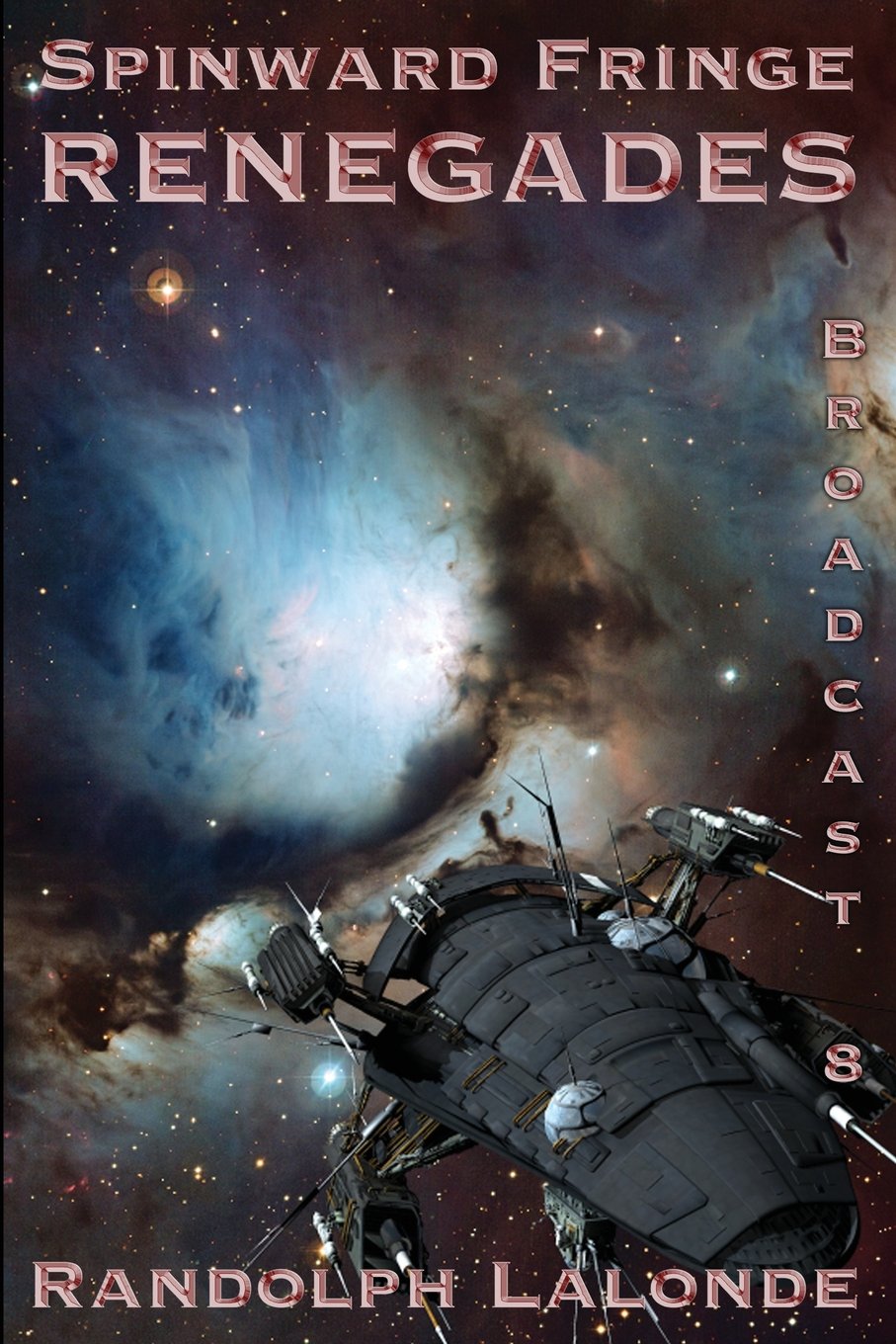 Buy Spinward Fringe Broadcast 8: Renegades: 9 — BookShops.in