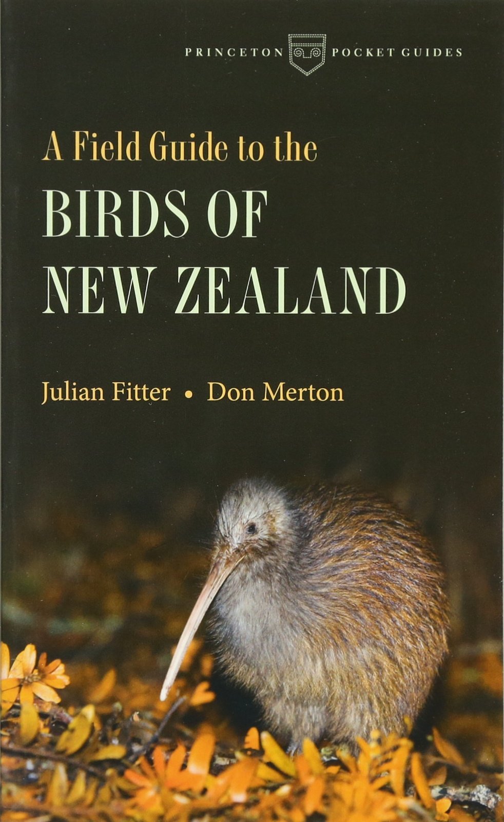 A Field Guide to the Birds of New Zealand (Princeton Pocket Guides) Paperback – January 24, 2012
