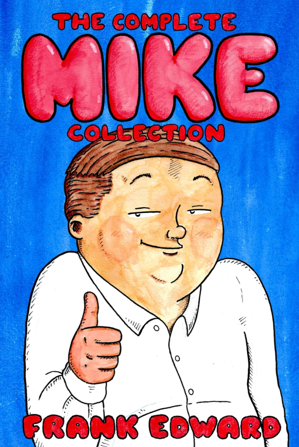 The Complete MIKE Collection