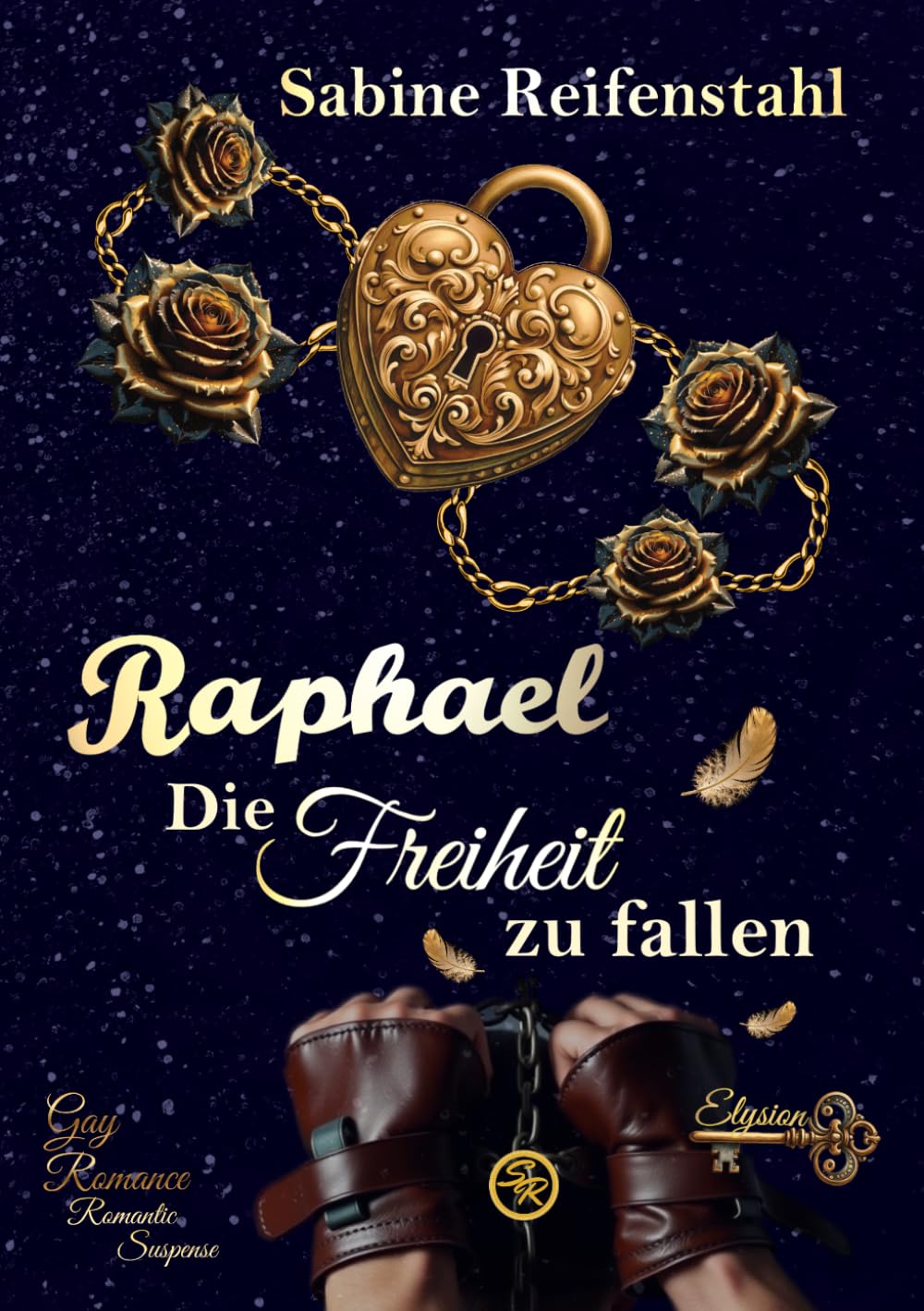 Raphael: Die Freiheit zu fallen (Gay Romance mit Romantic Suspense) (Elysion)