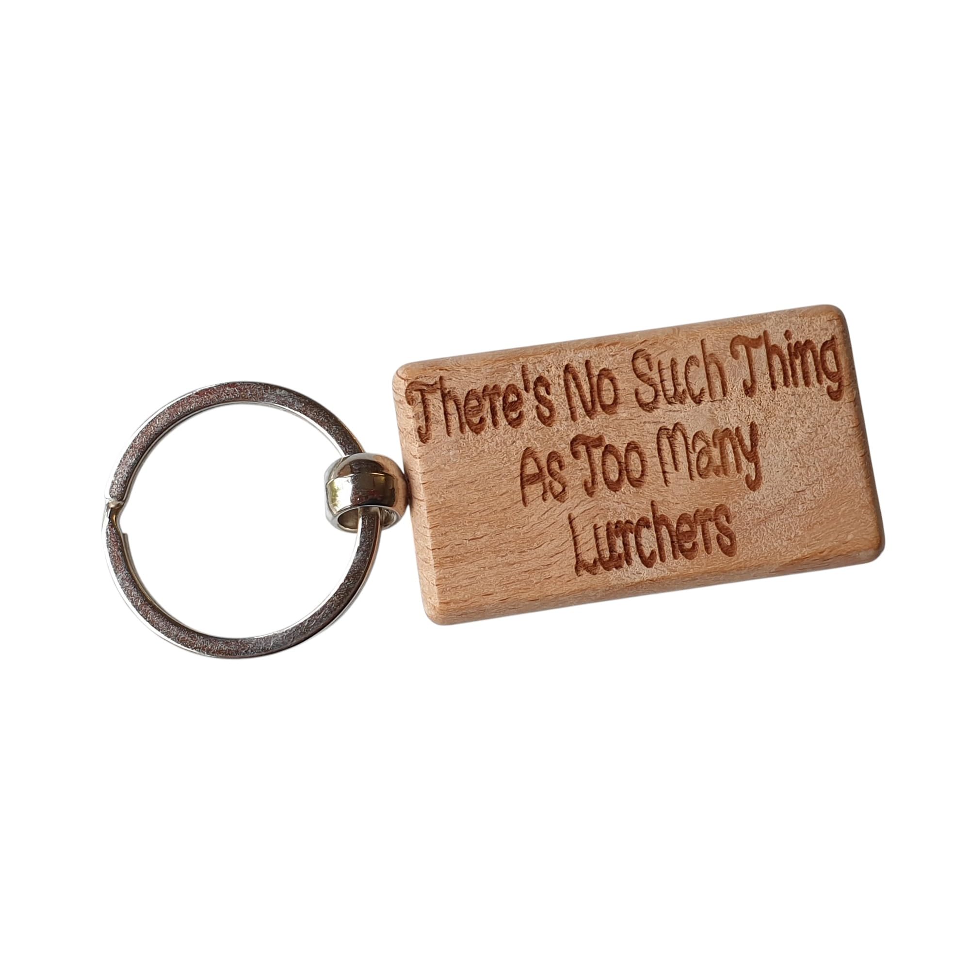 Decalarama Brown Lurcher Keyring Gift There's No Such Thing As Too Many Lurchers Nice Wooden Cute Engraved Wood Key Fob Novelty Dog Pet Owner Present